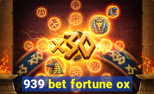 939 bet fortune ox